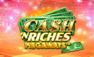 Cash 'N Riches Megaways