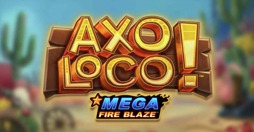 Mega Fire Blaze: Axoloco Slot