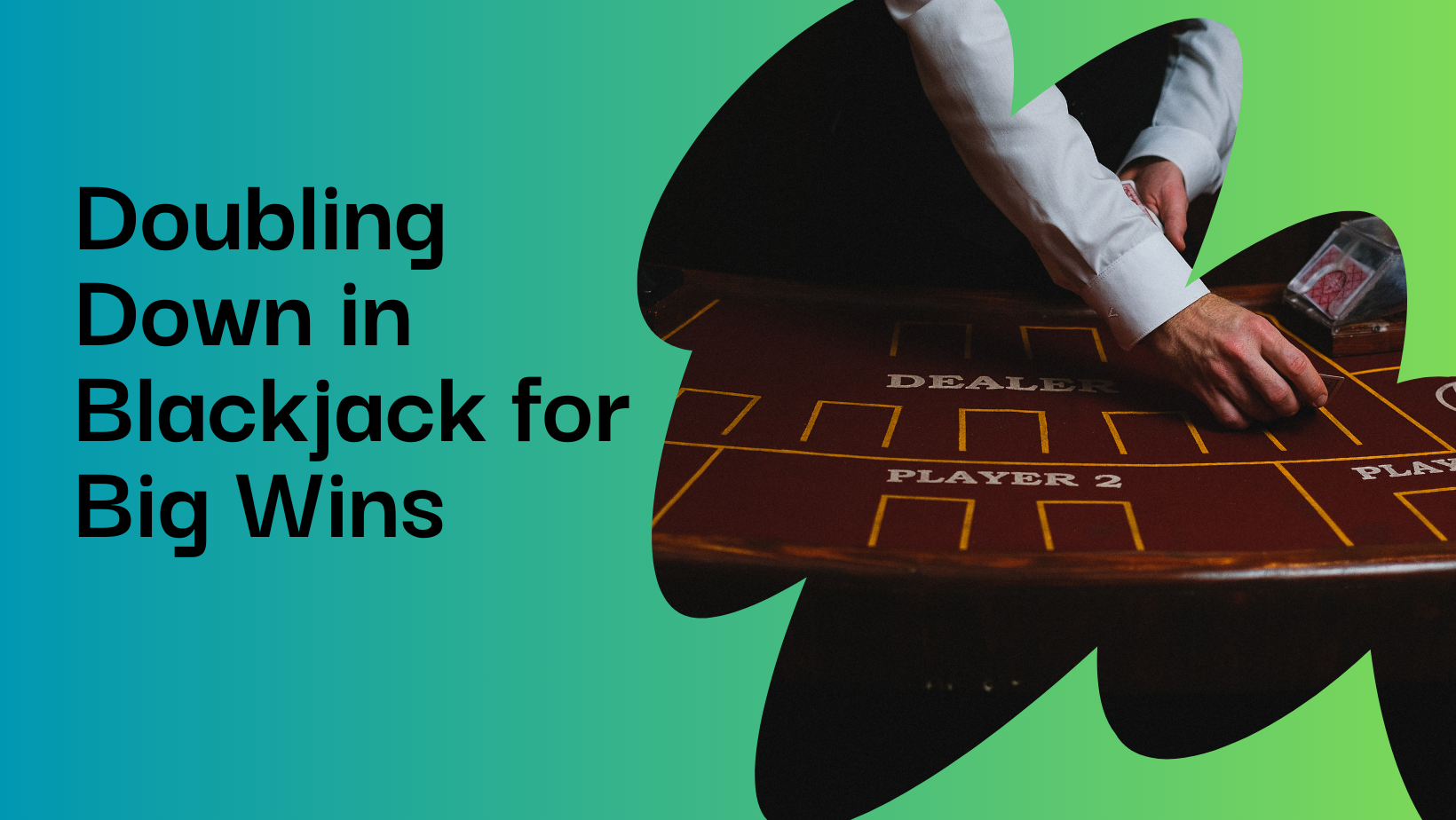 When to Double Down in Blackjack