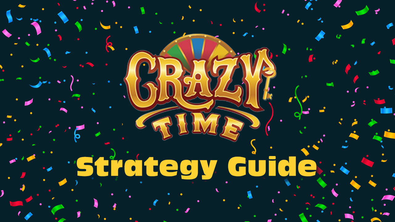 Crazy Time Live Strategy Guide